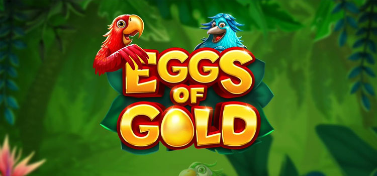 Trik Cerdas Mendapatkan Menang Slot Eggs Of Gold